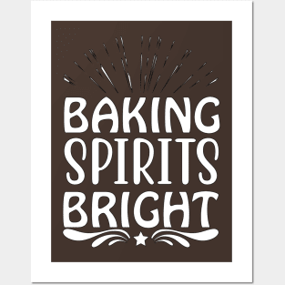 Baking Spirits Bright Posters and Art